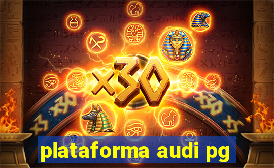 plataforma audi pg